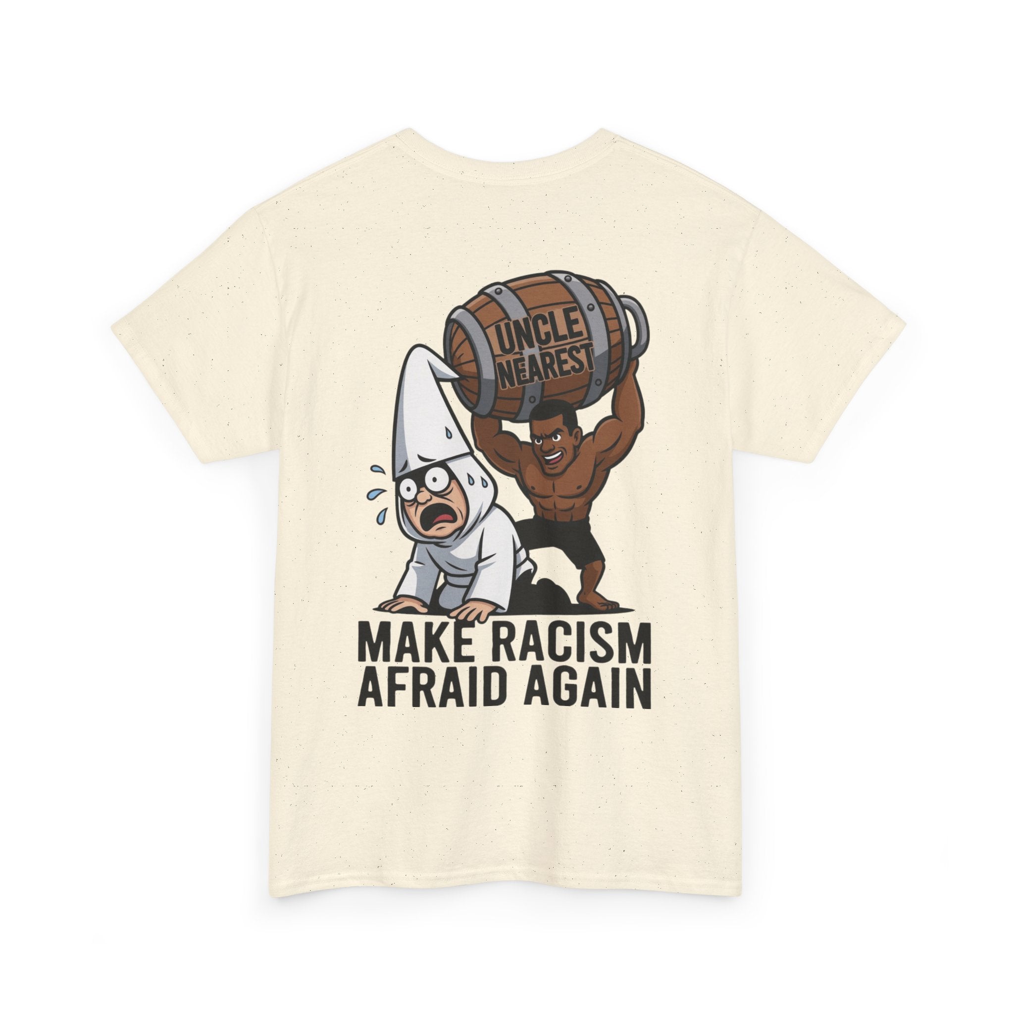 Make Racism Afraid Again T-Shirt