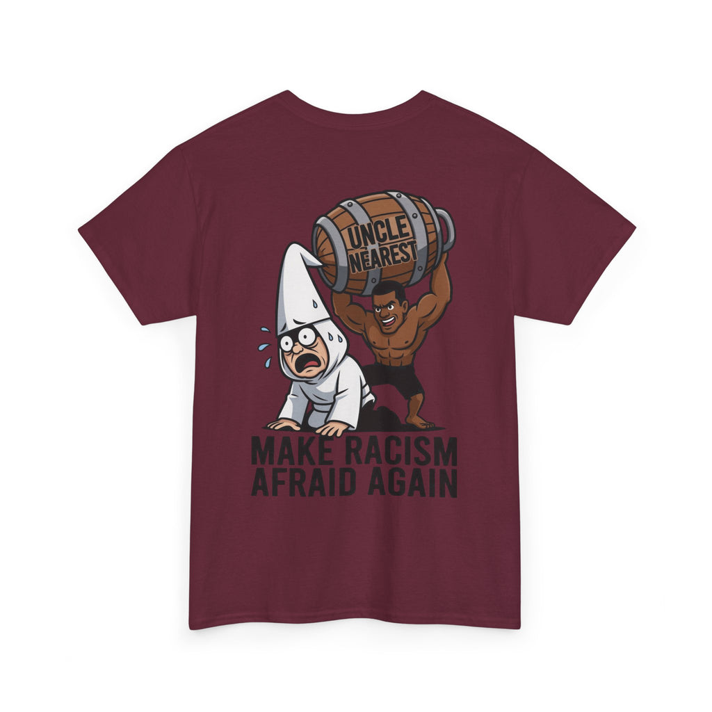Make Racism Afraid Again T-Shirt