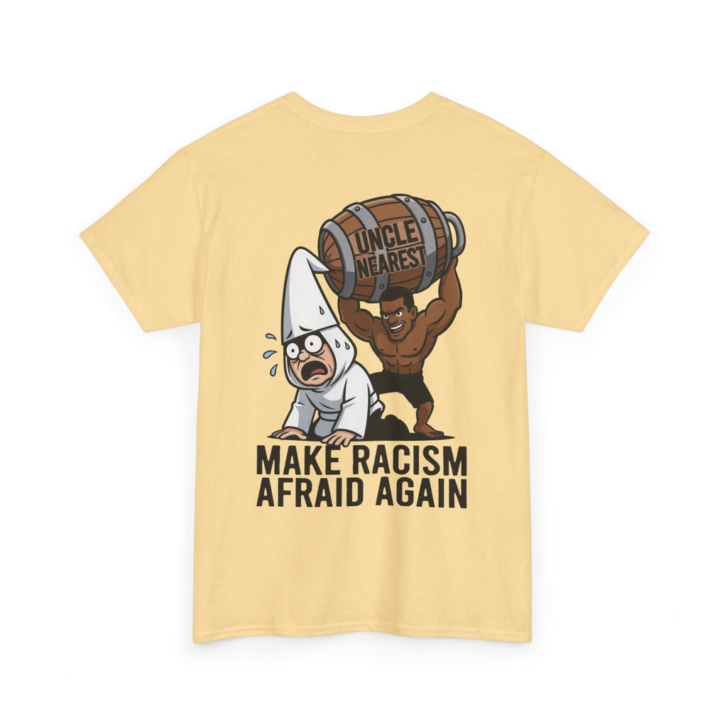 Make Racism Afraid Again T-Shirt
