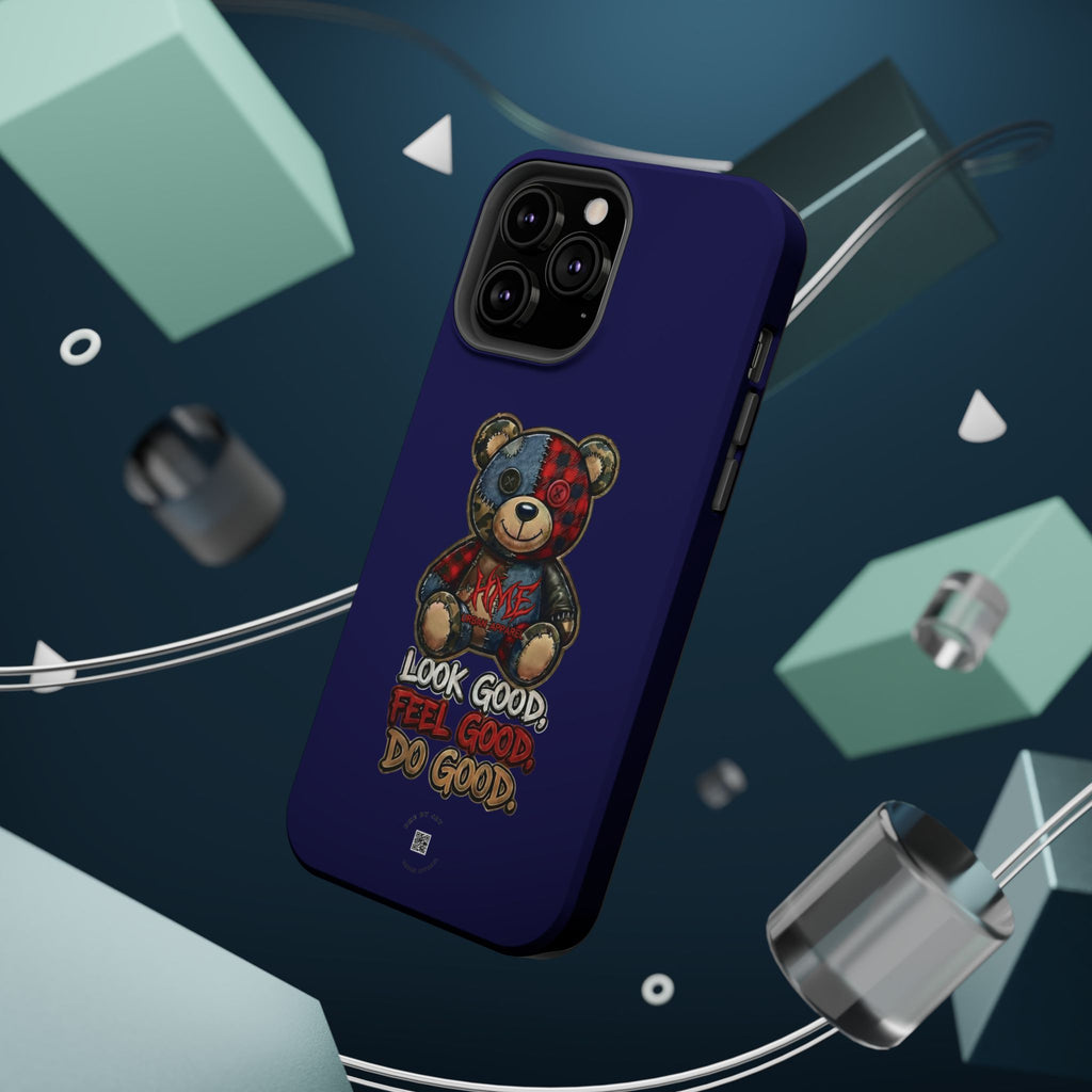 Phone Case — "Look Good, Feel Good, Do Good" Teddy Magnetic Impact-Resistant Case