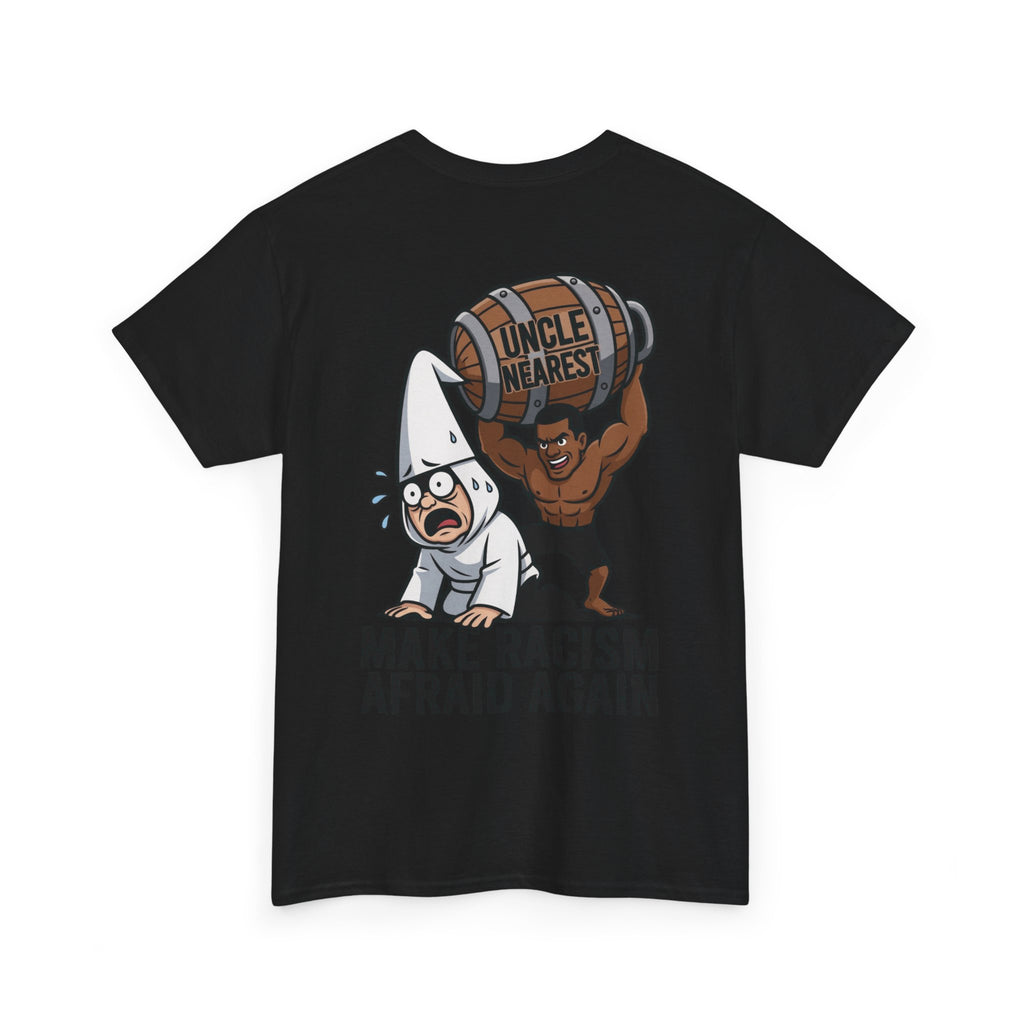 Make Racism Afraid Again T-Shirt