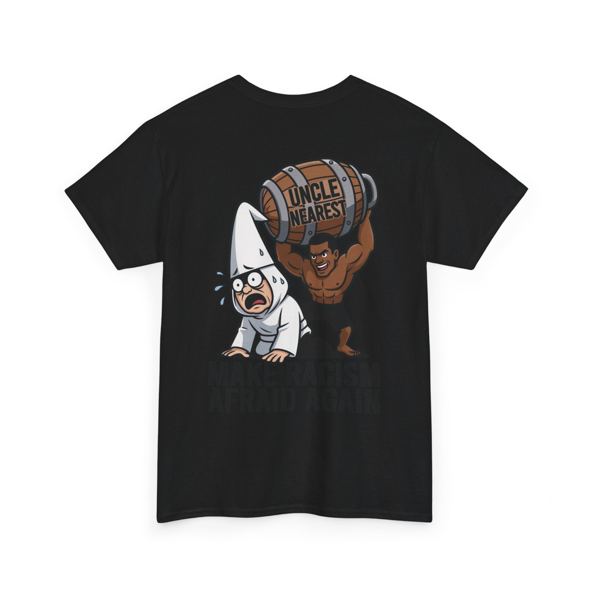 Make Racism Afraid Again T-Shirt