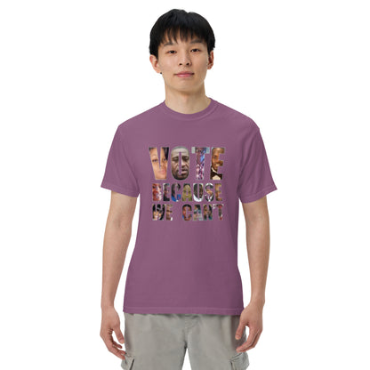 HME Vote Because We Can't Unisex garment-dyed heavyweight t-shirt