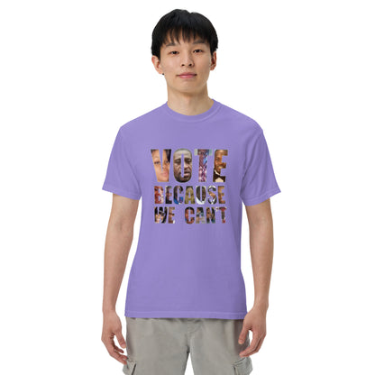 HME Vote Because We Can't Unisex garment-dyed heavyweight t-shirt